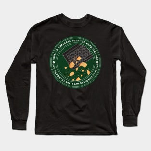 Today is Crackers Over The Keyboard Day Badge Long Sleeve T-Shirt